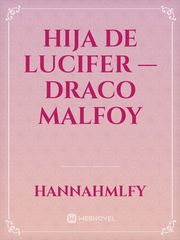 Hija de Lucifer — Draco Malfoy Book