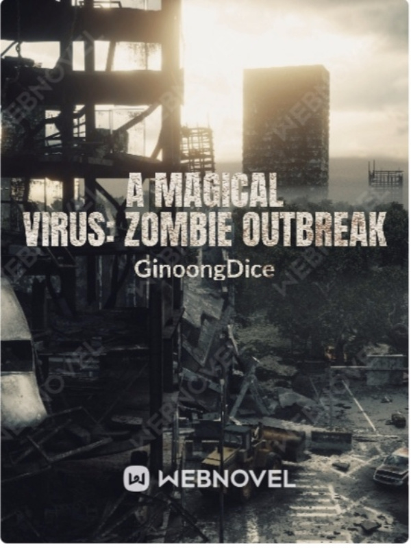 A Magical Virus: Zombie outbreak
