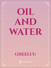 OIL AND WATER Book