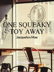 One Squeaky Toy Away Book
