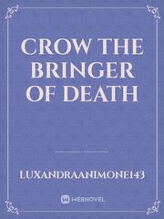Crow The Bringer of Death Book