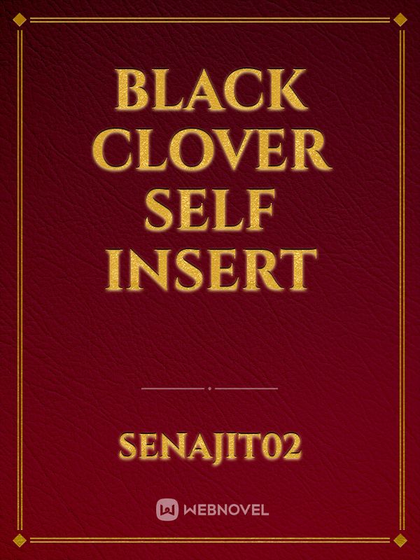 black clover self insert