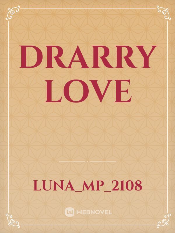 Drarry love