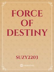 Force of destiny Book