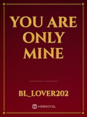 You are only mine Book