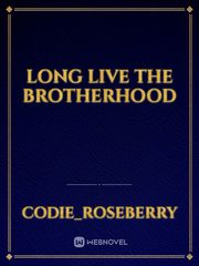 Long Live the Brotherhood Book