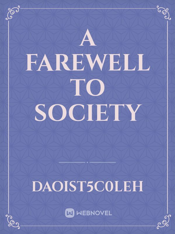 A Farewell to Society