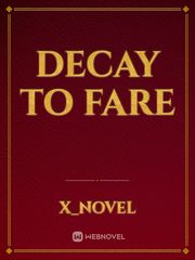 Decay to Fare Book