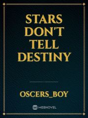 Stars don't tell destiny Book