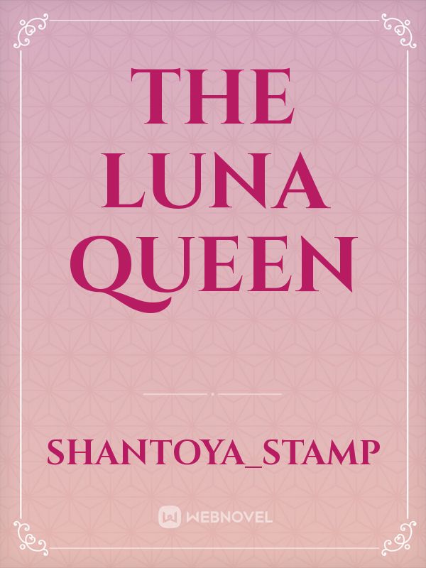 The Luna Queen