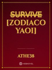 S̶U̶R̶V̶I̶V̶E̶  [Zodiaco Yaoi] Book