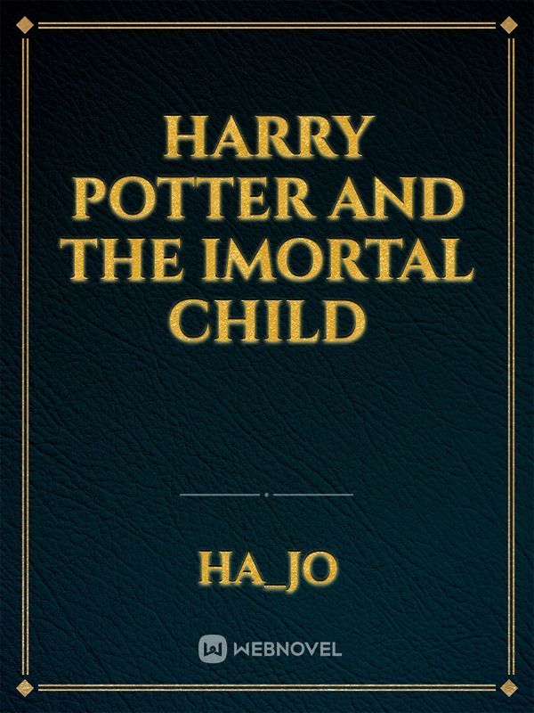 Harry Potter and the Imortal Child