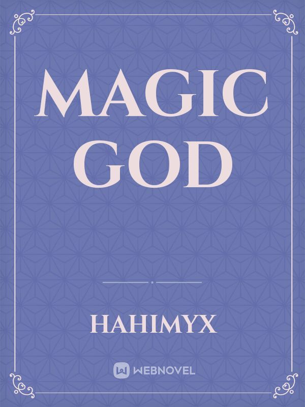 Magic God