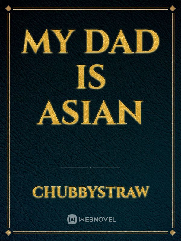 My dad is Asian Book