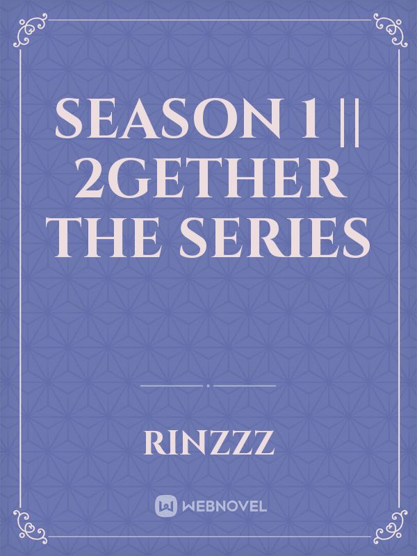 Season 1 || 2gether the series Book