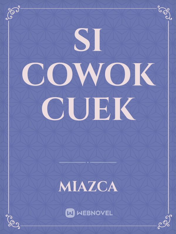 Si Cowok Cuek Book