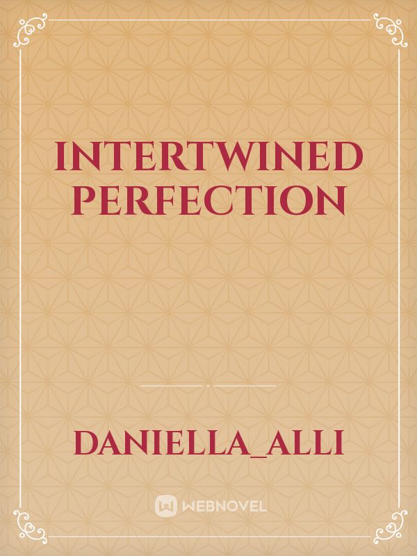 Intertwined Perfection Book