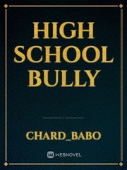 High School
Bully Book