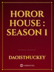 HOROR HOUSE : SEASON 1 Book
