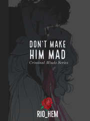 Criminal Minds Series: Don't Make Him Mad Book