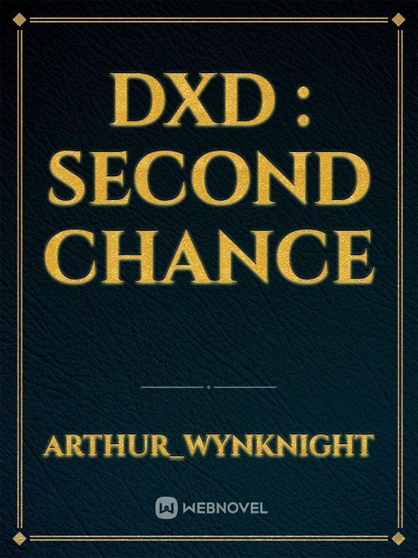 DXD : SECOND CHANCE