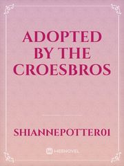 Adopted by the CroesBros Book