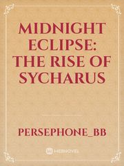 Midnight Eclipse: The Rise of Sycharus Book