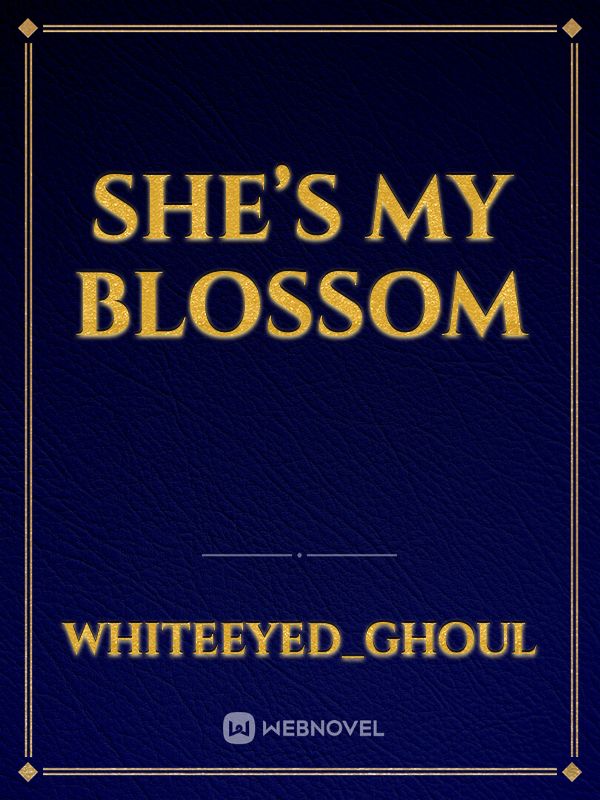 She’s My Blossom Book