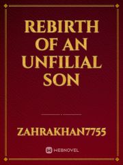 Rebirth of an unfilial son Book