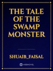 The tale of the swamp monster Book