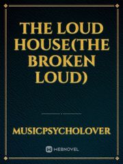 The Loud House(The broken Loud) Book