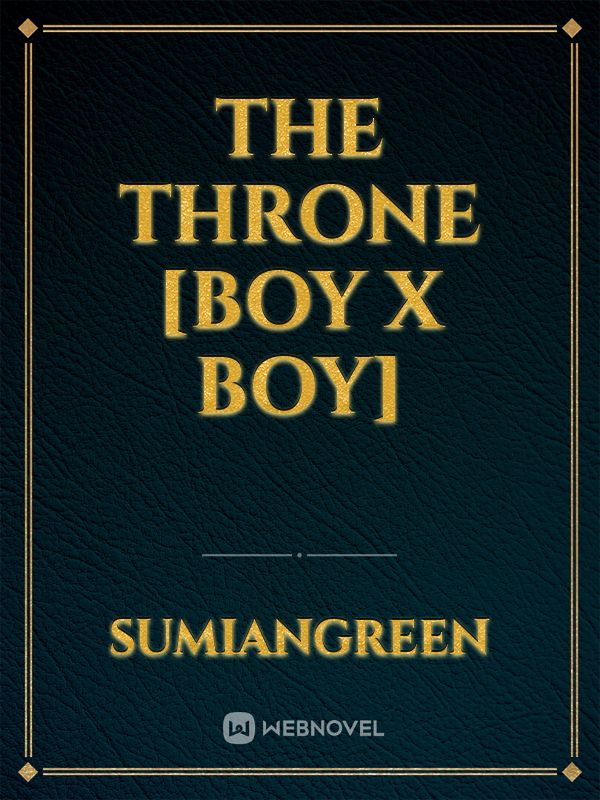 The throne [boy x boy]
