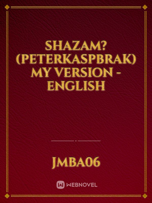 Shazam? (PeterKaspbrak) My Version - English Book