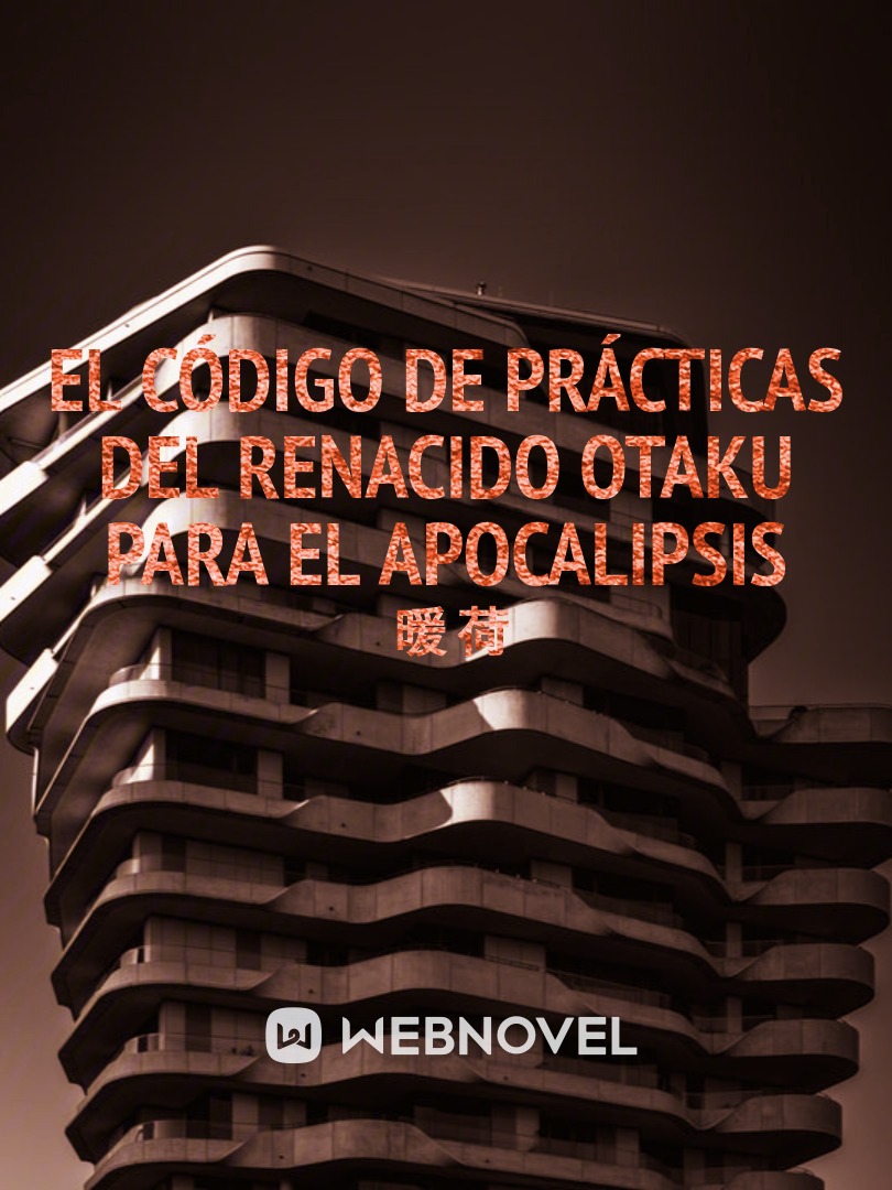 El código de práctica del Renacido Otaku para el Apocalipsis Book
