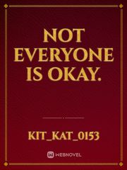 Not Everyone is Okay. Book
