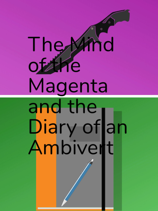 The Mind Of the Magenta and the Diary of an Ambivert Book