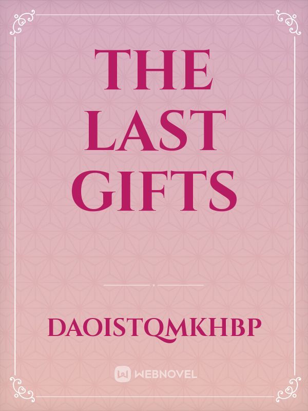 the last gifts Book