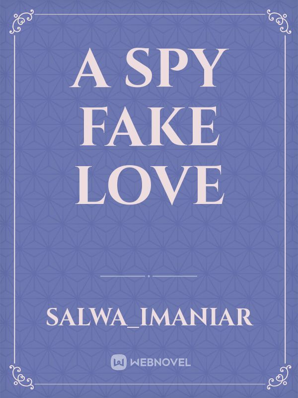 a spy fake love Book