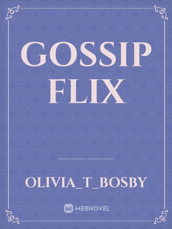 Gossip Flix