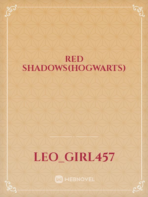 Red Shadows(Hogwarts) Book