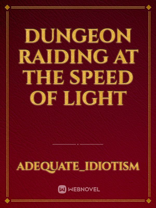 Dungeon Raiding at The Speed of Light Book