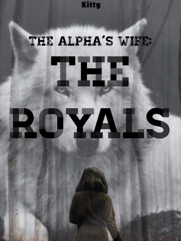 Alphas wife: the royals Book