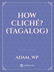 How Cliché? (Tagalog) Book
