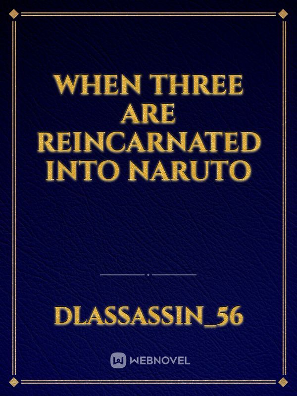 When Three are reincarnated into Naruto Book