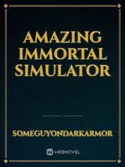 Amazing Immortal Simulator Book