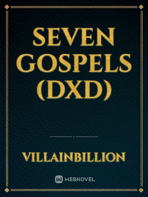 Seven Gospels (DxD)