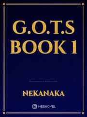 G.O.T.S Book 1 Book