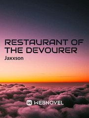 (Hiatus) Restaurant of the Devourer Book