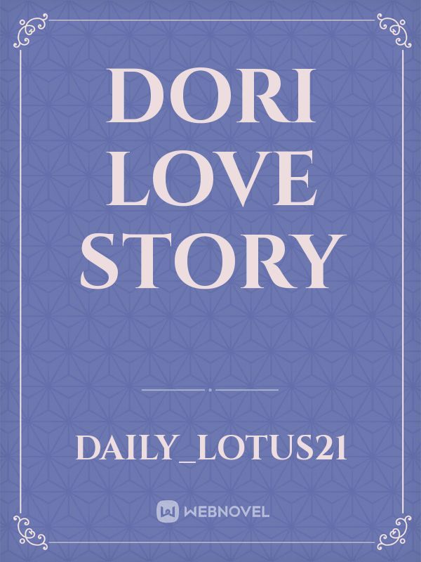 Dori Love Story