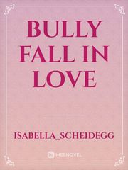 bully fall in love Book